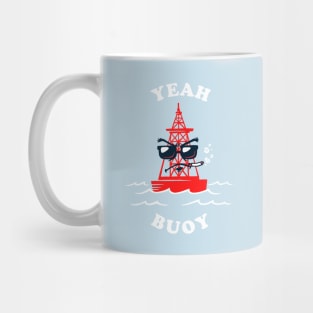 Yeah Buoy Mug